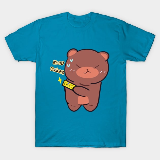 Bear with Credit Card T-Shirt by SatthaRat